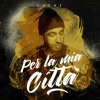Luchè - Album Per la mia città