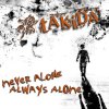 Takida - Album Never Alone Always Alone