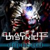 Blacklite District - Album With Me Now