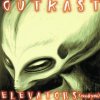 Outkast - Album Elevators (Me & You)