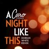 Caro Emerald - Album Caro Emerald - a Night Like This - Single (Dorian White Mix)