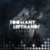 TooManyLeftHands - Album Trouble