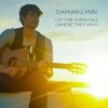 Damian Lynn - Album Let the Chips Fall (Where They May)