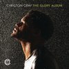 Christon Gray - Album The Glory Album