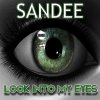 Sandee - Album Look Into My Eyes