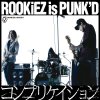ROOKiEZ is PUNK'D - Album Complication