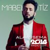 Mabel Matiz - Album Alaimisema (2014 Radio Edit)