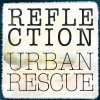 Urban Rescue - Album Reflection