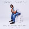 Loony Johnson feat. NGA - Album Bo É Dod na Mi