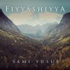 Sami Yusuf - Album Fiyyashiyya