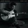 John Mayer - Album Who Says