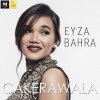 Eyza Bahra - Album Cakerawala