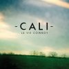 Cali - Album La Vie Cowboy