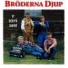 Bröderna Djup - Album Vi Bor På Landet