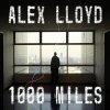 Alex Lloyd - Album 1000 Miles