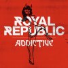 Royal Republic - Album Addictive