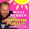 Willi Herren - Album Scheiss drauf! (...Mallorca ist nur einmal im Jahr)