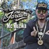 Mc Ruzika - Album Vagando no Jardim