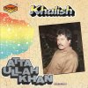 Atta Ullah Khan Essakhelvi - Album Khalish