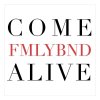 FMLYBND - Album Come Alive