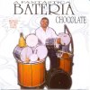 Chocolate - Album A Fantástica Bateria