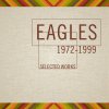 Eagles - Album Selected Works 1972-1999