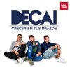 Decai - Album Crecer en tus Brazos