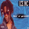 Ice MC - Album Ice' n' green