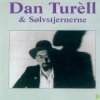 Dan Turèll - Album Dan Turèll & Sølvstjernene