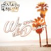 Sound Remedy & Carousel - Album We Are the Dream