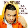 Don Miguelo - Album La Hoja Se Voltio