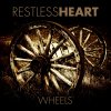 Restless Heart - Album Wheels