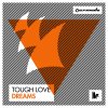 Tough Love - Album Dreams