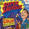 Colin Buchanan - Album Super Saviour