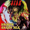 Silk - Album Smooth as Raw Silk