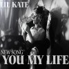 Lil Kate - Album You Are My Life
