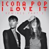 Icona Pop feat. Charli XCX - Album I Love It: Remixes, Part 2