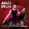 Anaïs Delva - Album Anaïs Delva et les princesses Disney