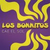 Los Bonnitos - Album Cae el Sol