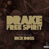 Drake feat. Rick Ross - Album Free Spirit