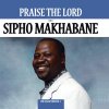 Sipho Makhabane - Album Praise the Lord - The Collection, Vol. 1