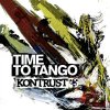 Kontrust - Album Time to Tango