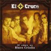 El Cruce - Album 10 años de Blues Criollo (Vol. 1)