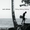 Jack Johnson - Album Sitting, Waiting, Wishing