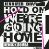 Jennifer Dias - Album Hold on, We're Going Home (Kizomba Remix)