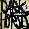 Switchfoot - Album Dark Horses