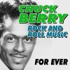 Chuck Berry - Album Rock and Roll Music for Ever