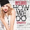 Rita Ora - Album How We Do (Party)