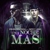 Kevin Roldan Feat. Nicky Jam - Album Una Noche Mas - Single