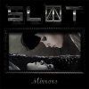 Слот - Album Mirrors